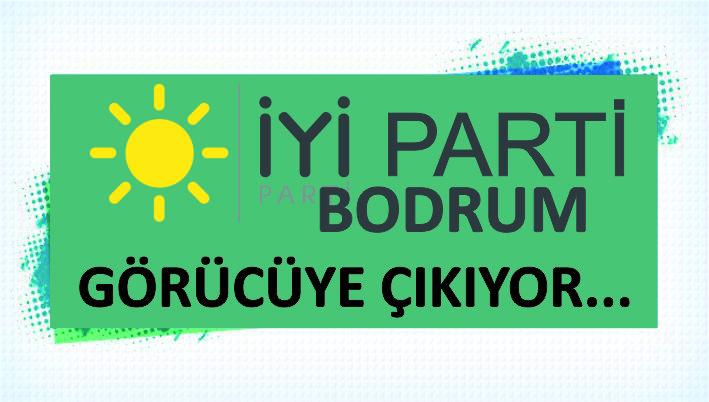İYİ PARTİ BODRUM TEŞKİLATI YARIN AÇIKLANACAK…
