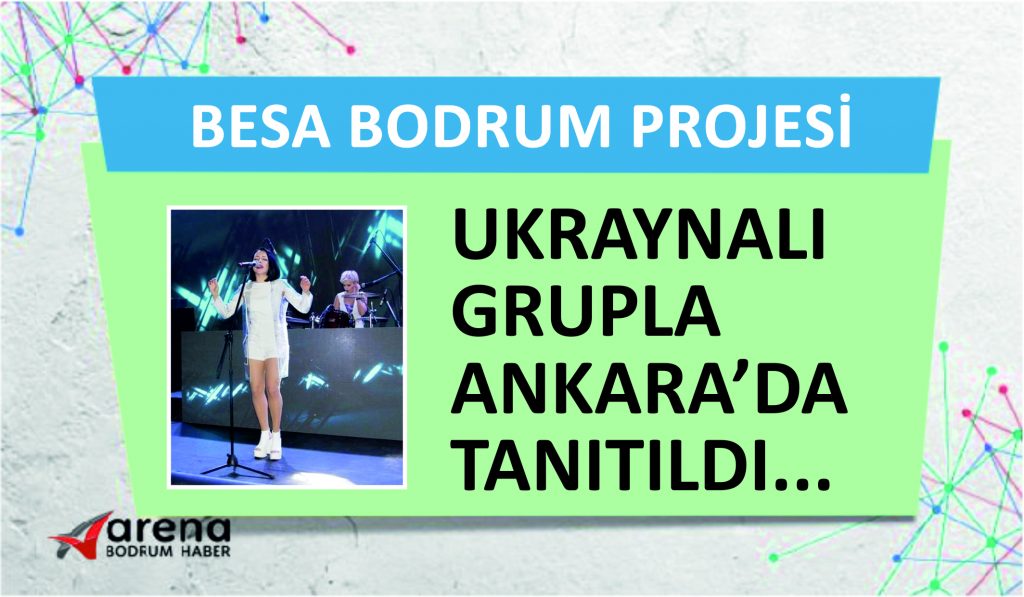BESA BODRUM PROJESİNİ RENKLİ BİR ANKARA GECESİ İLE TANITTI…
