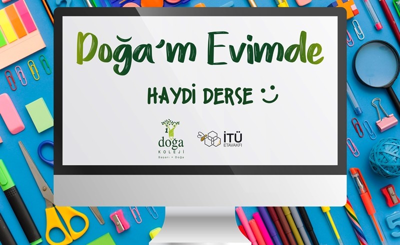 Doğa Koleji her koşula hazır…