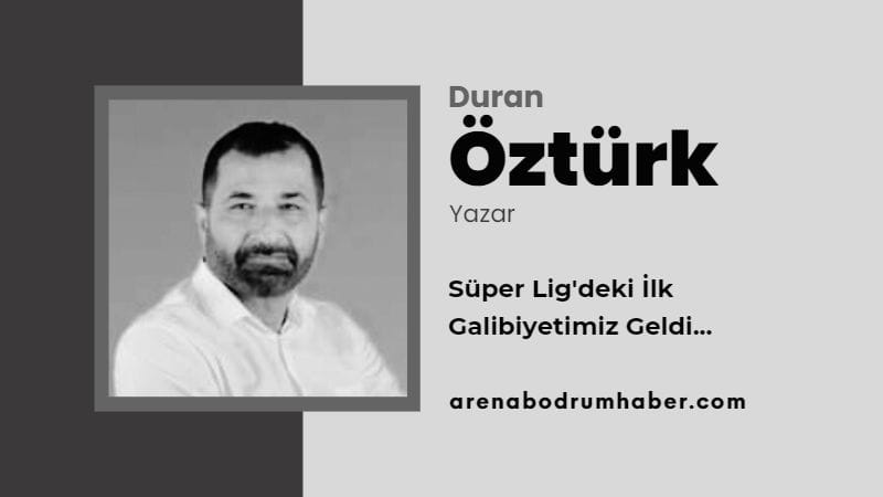 duran-ozturk-arena-bodrum-haber