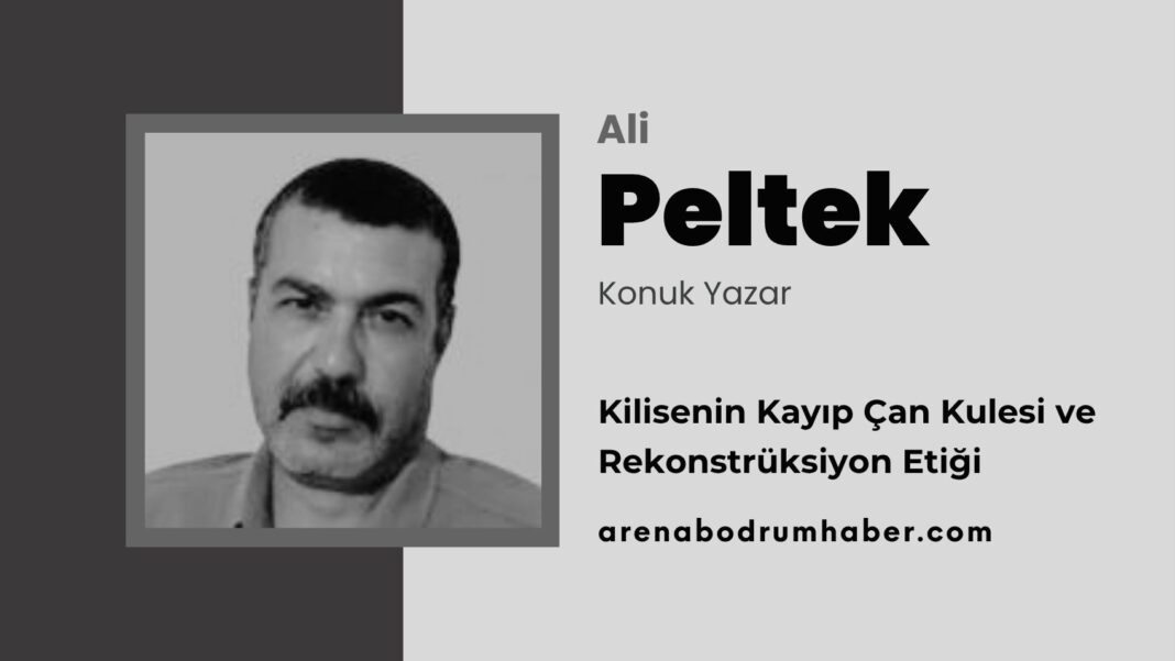 Kilisenin Kayıp Çan Kulesi ve Rekonstrüksiyon Etiği