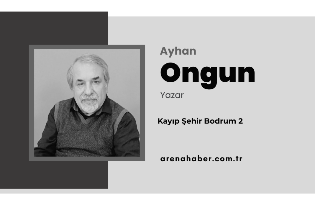 Kayıp Şehir Bodrum 2