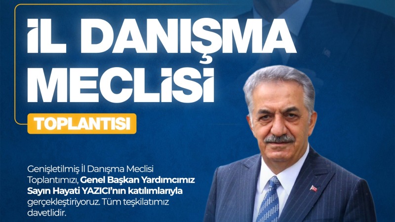 AK Parti Muğla İl Danışma Toplantısı’na Hayati Yazıcı Katılacak