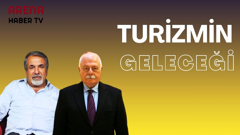 Turizmin Geleceği Açık Görüş’te Tartışılacak