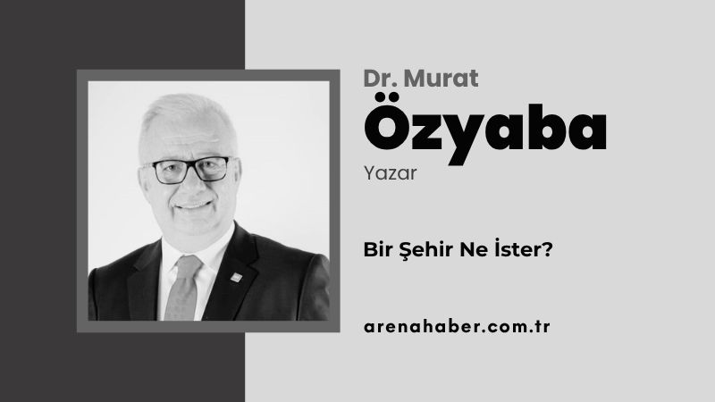Bir Şehir Ne İster?