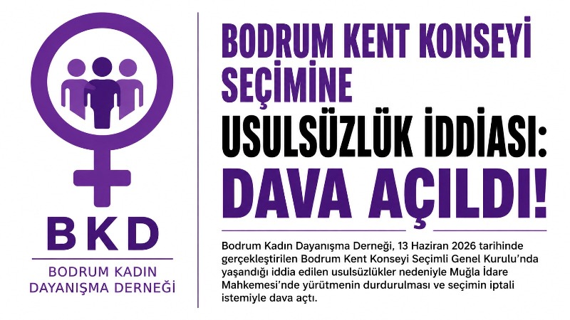 Bodrum Kent Konseyi Seçimi Yargıya Taşındı: İptal Davası Açıldı