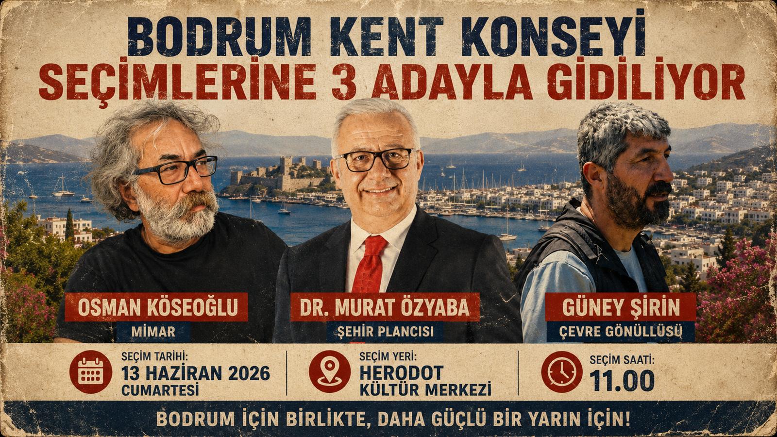 Bodrum Kent Konseyi Seçimlerine 3 Adayla Gidiliyor