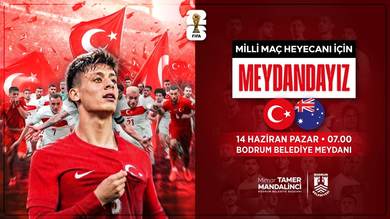 Dünya Kupası Heyecanı Bodrum Belediye Meydanı’nda Yaşanacak