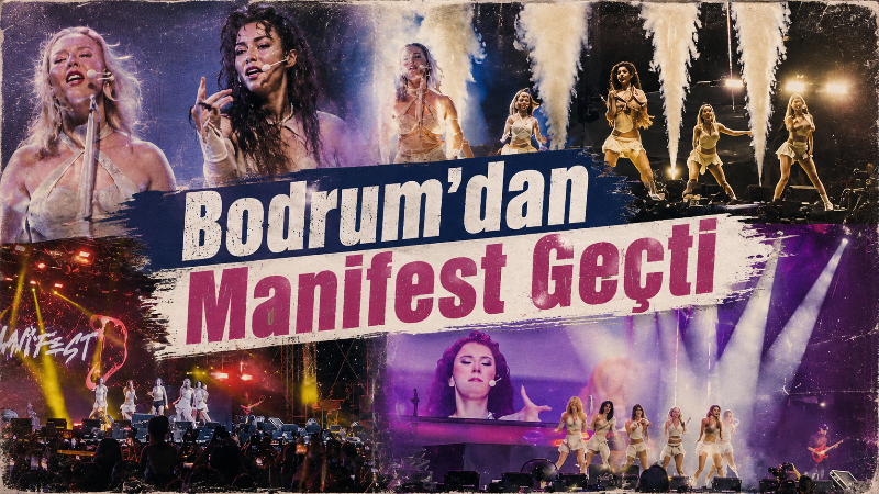 Bodrum’da Manifest İzdihamı!