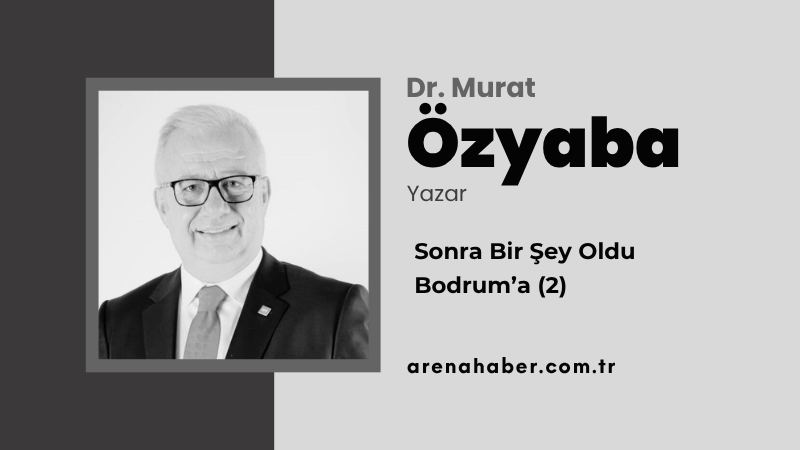 Sonra Bir Şey Oldu Bodrum’a