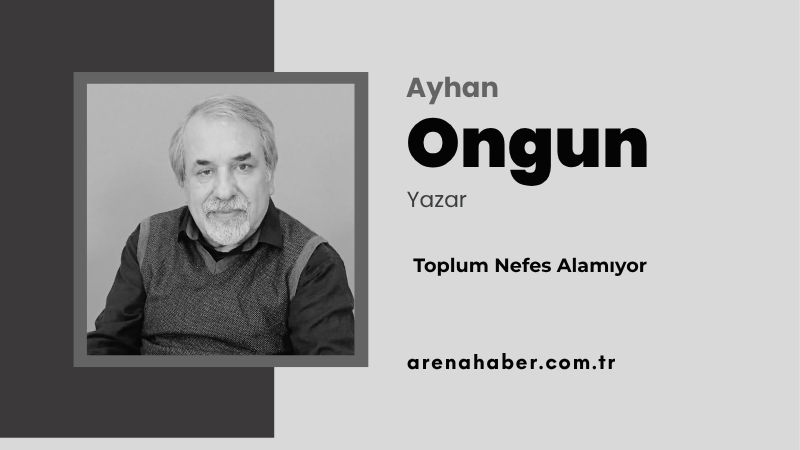 Toplum Nefes Alamıyor