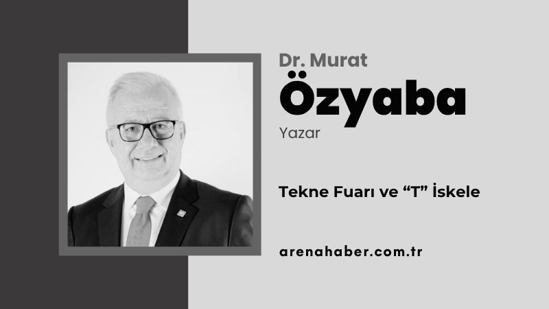 Tekne Fuarı ve “T” İskele